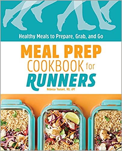 Meal Prep Cookbook for Runners: Healthy Meals to Prepare, Grab, and Go [2021] - Epub + Converted pdf